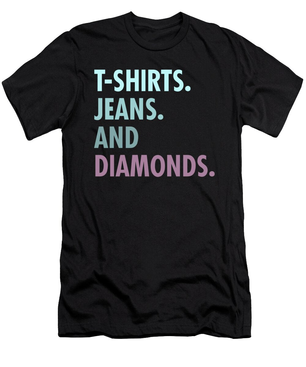 Jeans and Diamonds Jacob Zelazny T-Shirt