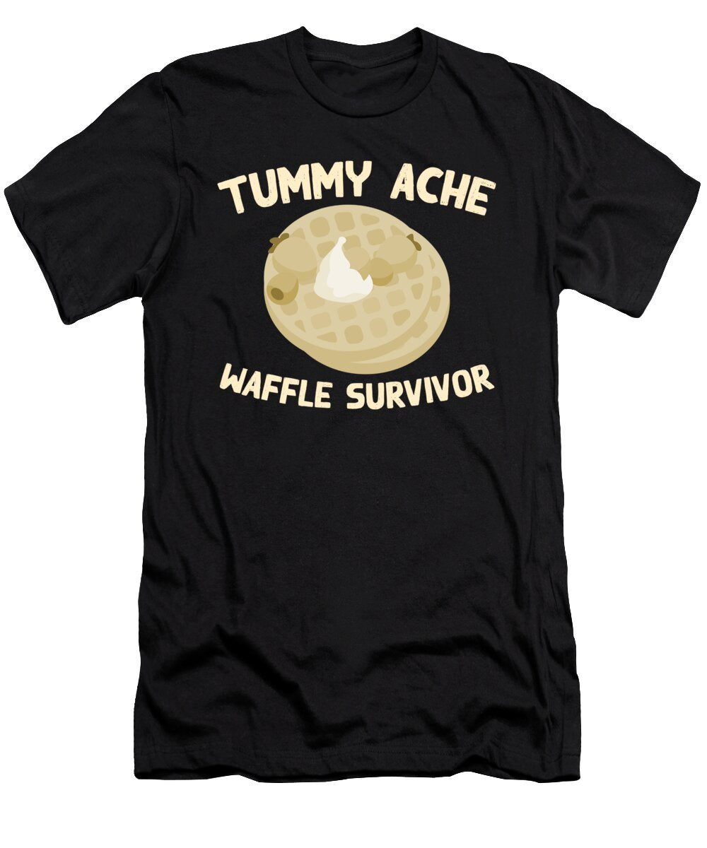 Tummy Ache Waffle Survivor Funny Favorite Food Humor Foodie Maximus Designs T-Shirt
