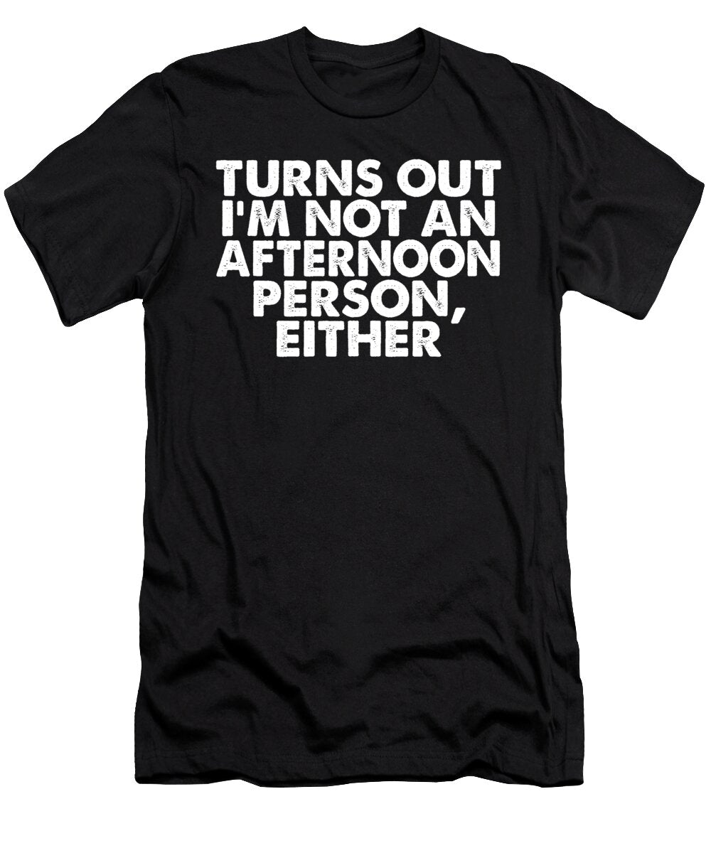 Turns Out Im Not an Jacob Zelazny T-Shirt
