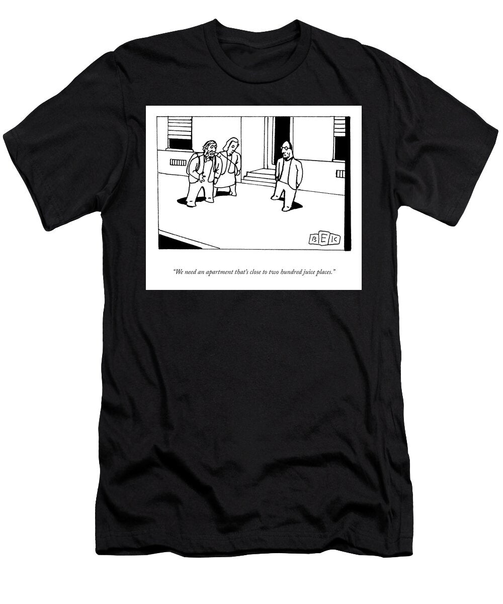 Two Hundred Juice Places Bruce Eric Kaplan T-Shirt