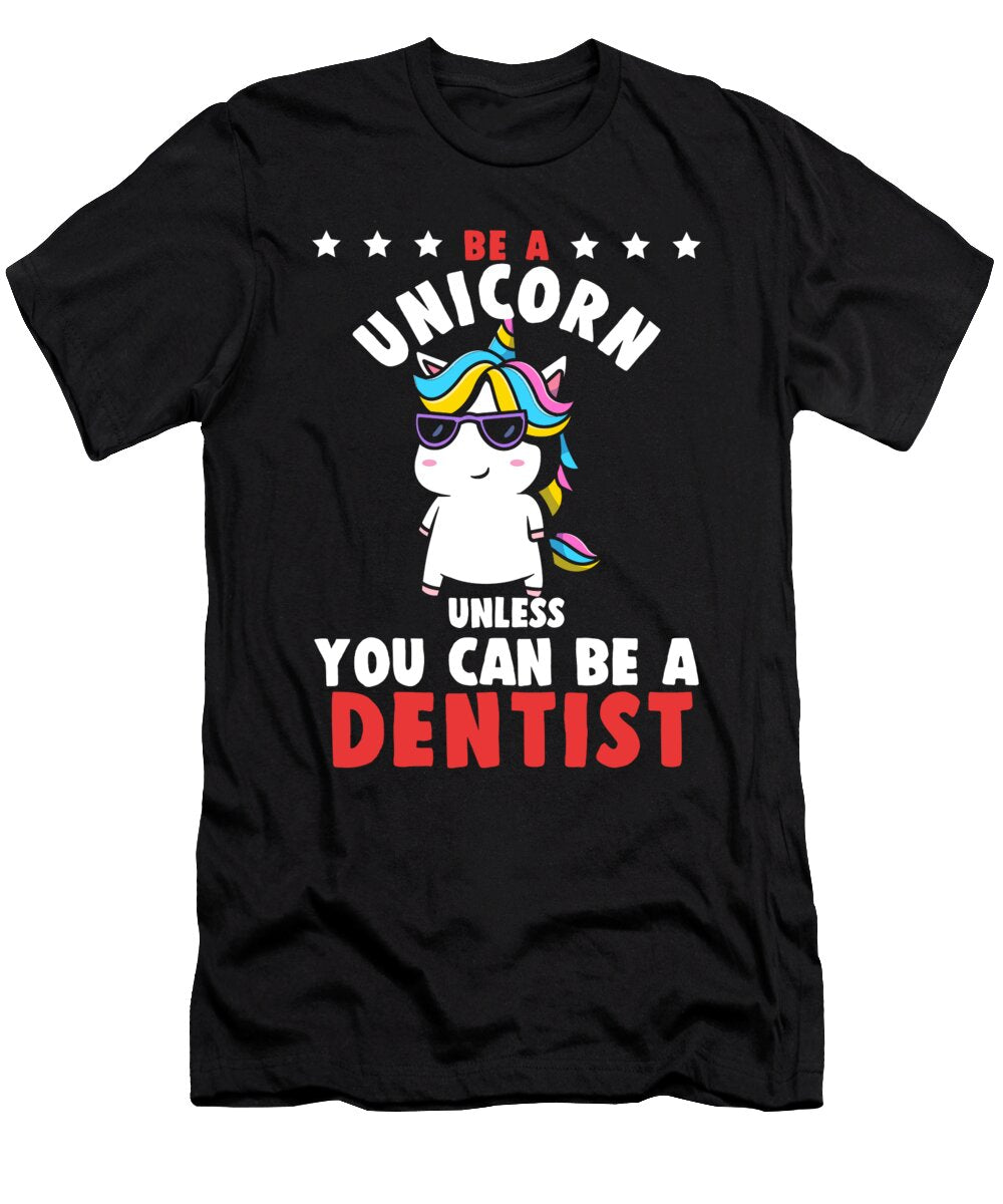 Unicorn Dentist Tooth Doctor Dentistry Teeth Gift Thomas Larch T-Shirt