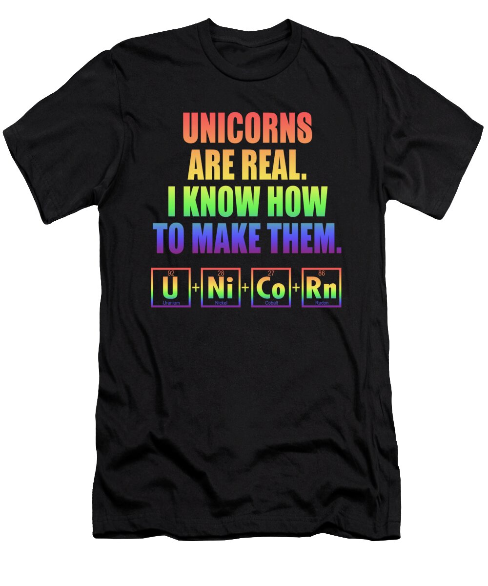 Unicorns Are Real I Know How to Make Them Jacob Zelazny T-Shirt