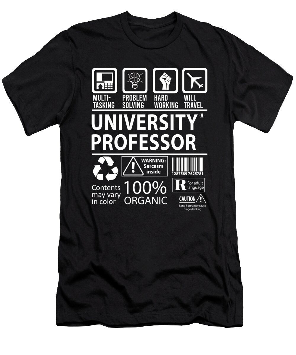 University Professor Multitasking Job Title Gift Item Shi Hu Kang T-Shirt