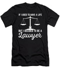 Used to Have Life Decided to Be a Lawyer Gift Haselshirt T-Shirt