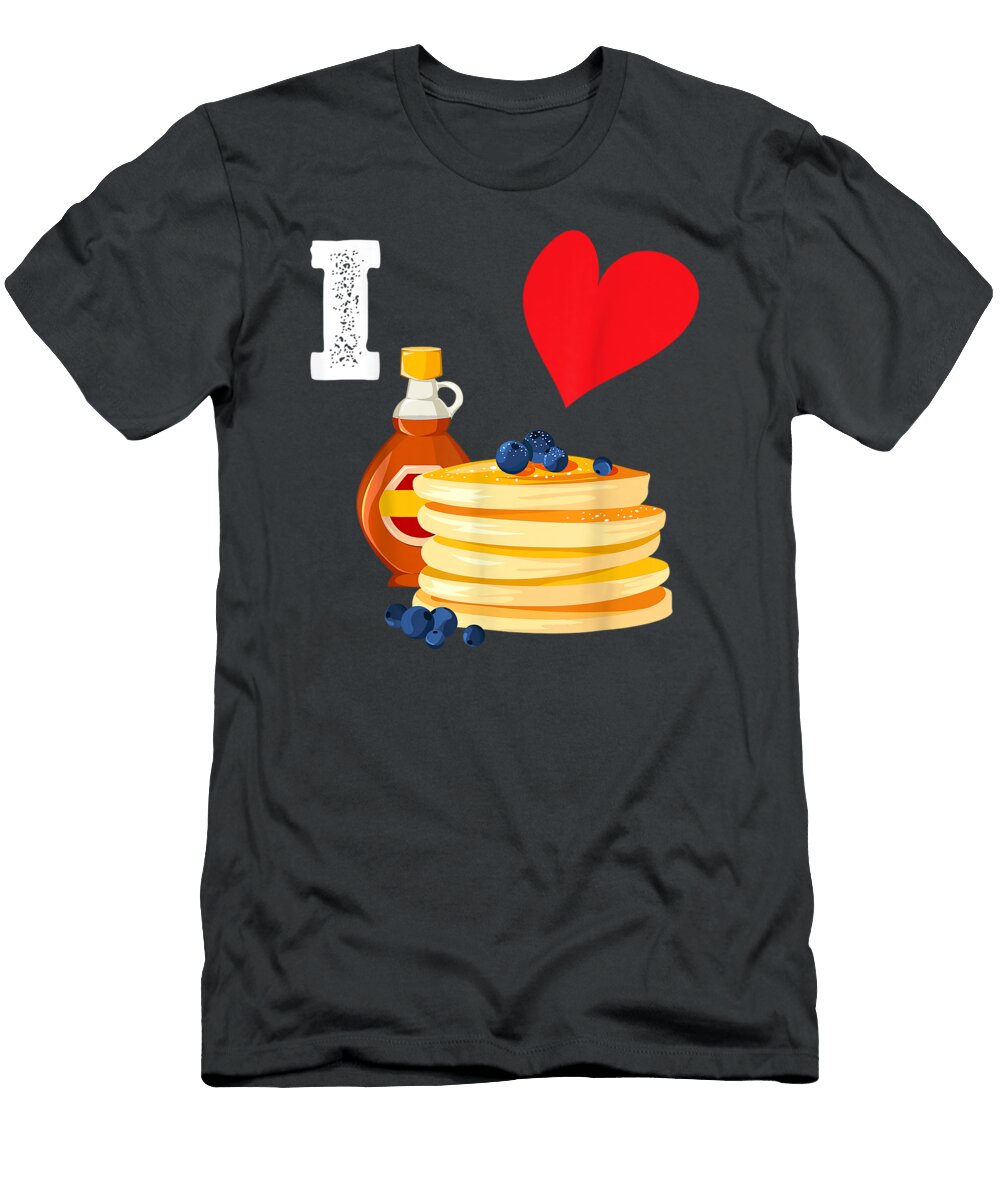 Valentines Breakfast Pancake Lovers I Love Pancakes Roddyb Jenna T-Shirt