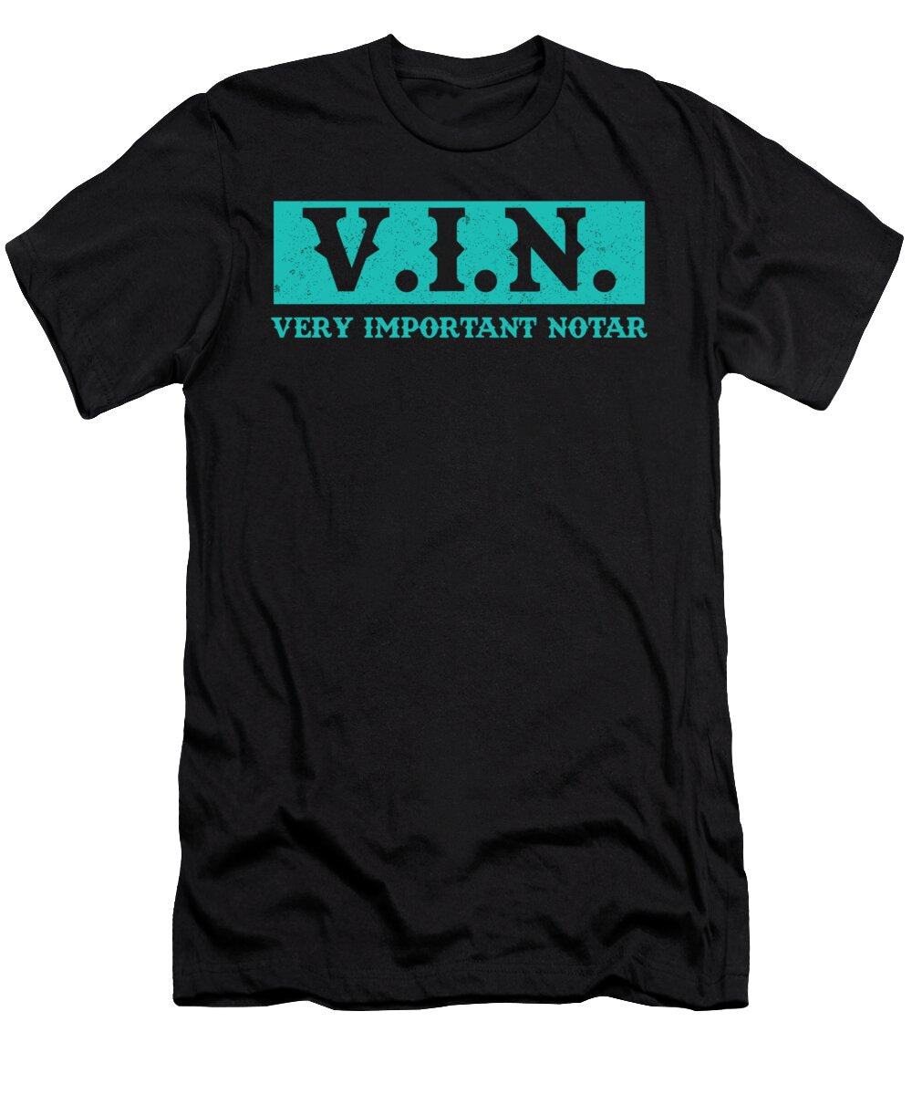 Vin Very Important Notar Anwalt Notarin Notary Publich Gift Thomas Larch T-Shirt