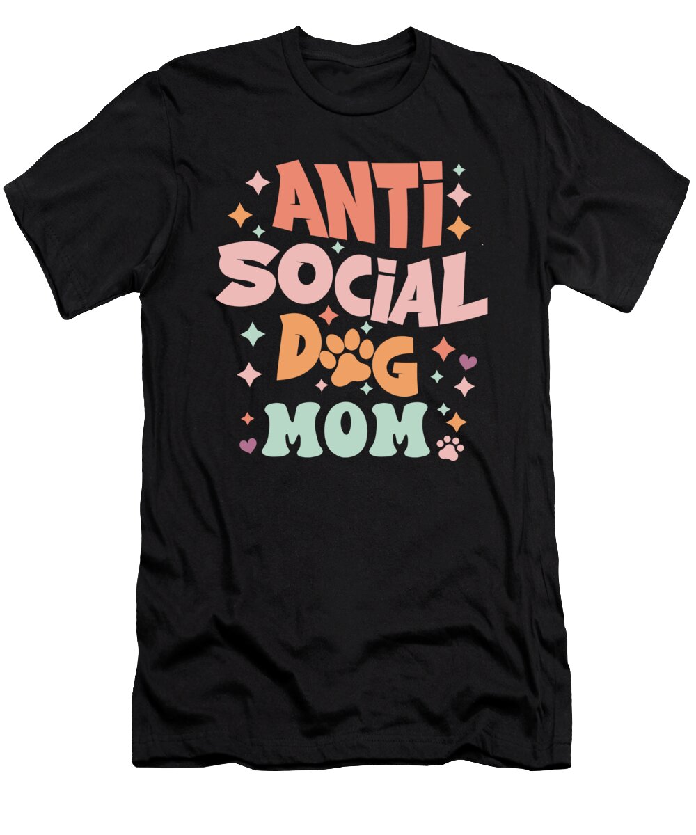 Wallart Dog Mom Anti Social Dog Mom Dog Owner Licensed Art T-Shirt