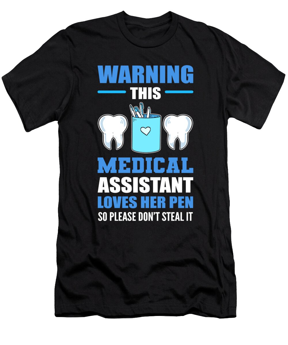 Warning Dental Assistant Loves Her Pen Dentistry Dentist Alessandra Roth T-Shirt