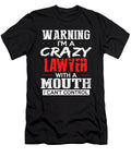 Warning Im a Crazy Lawyer with a Mouth the Primal Matriarch Art T-Shirt