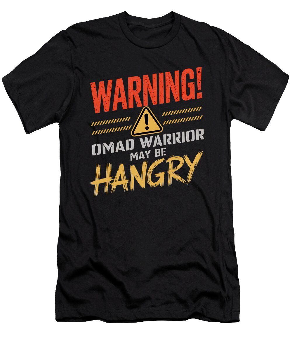 Warning Omad Warrior May Be Hangry Raphaelartdesign T-Shirt
