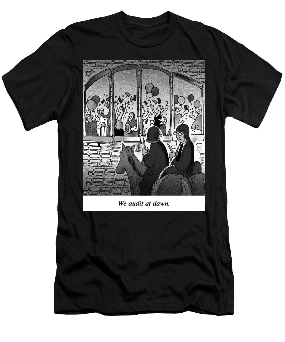 We Audit At Dawn Mark Dubowski T-Shirt