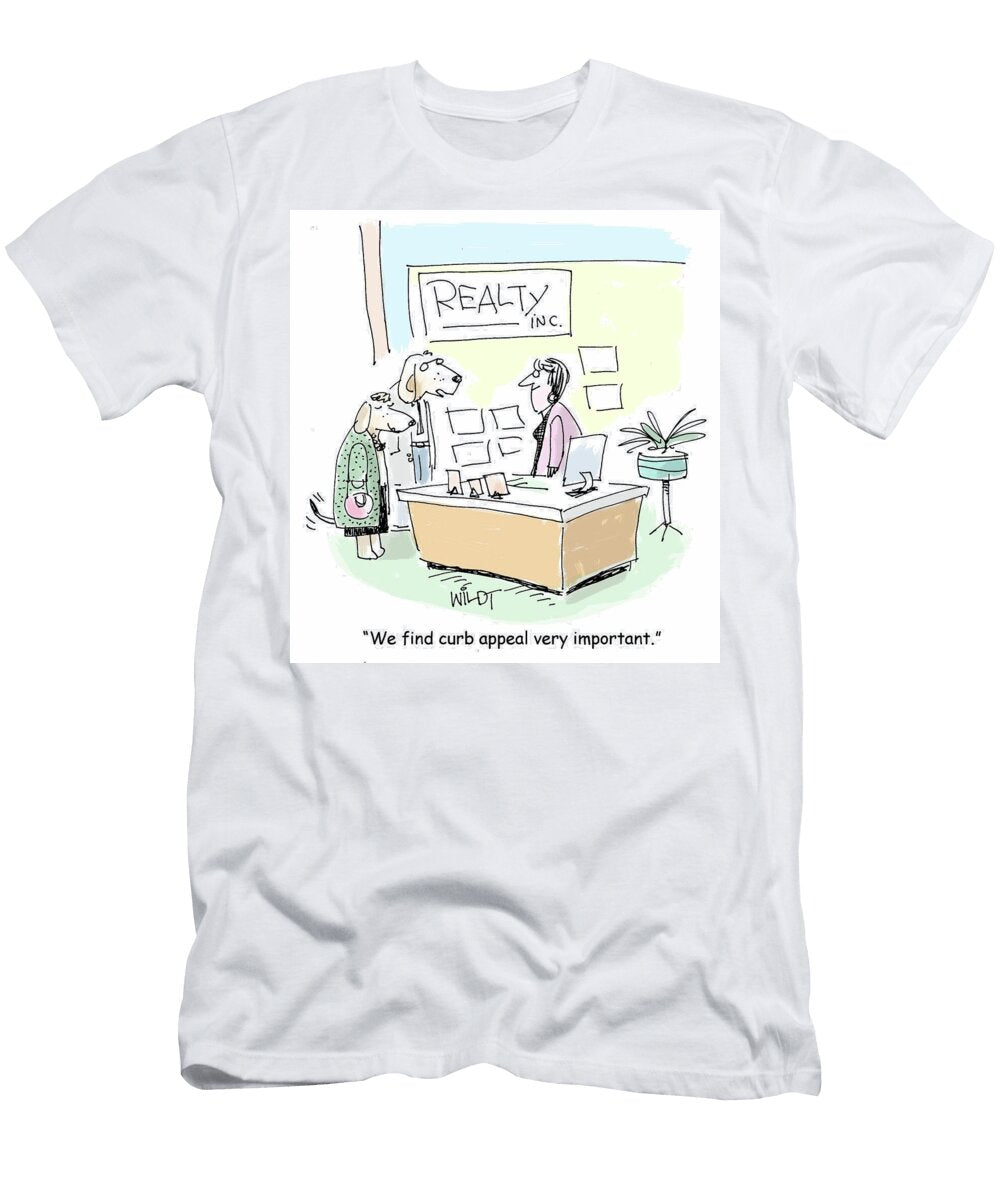 We Find Curb Appeal Very Important Chris Wildt T-Shirt