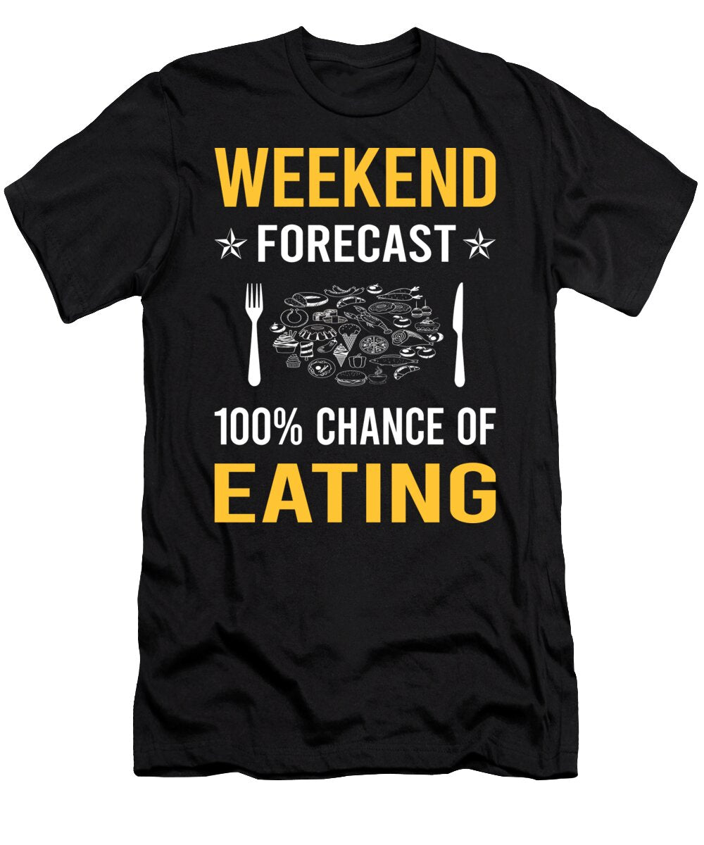 Weekend Forecast Eating Petrona Romero T-Shirt