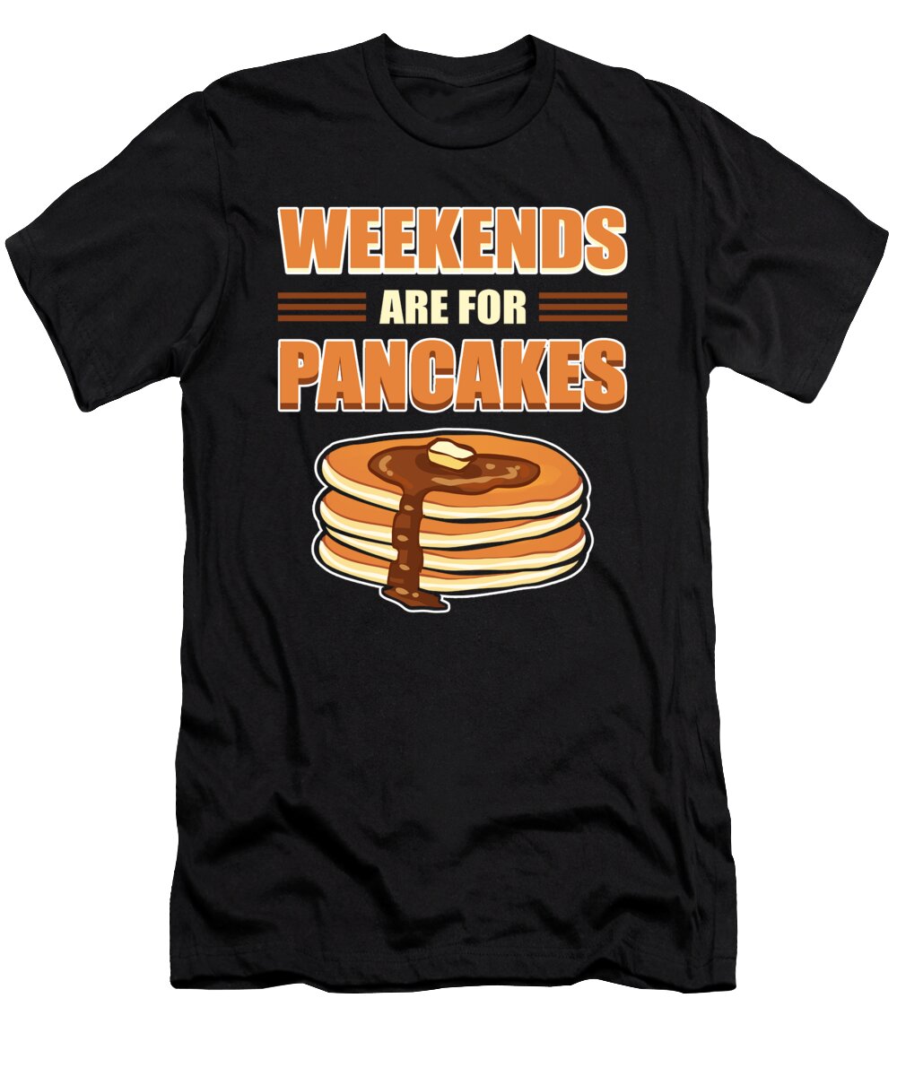 Weekends Are for Pancakes Pancake Brunch Alessandra Roth T-Shirt