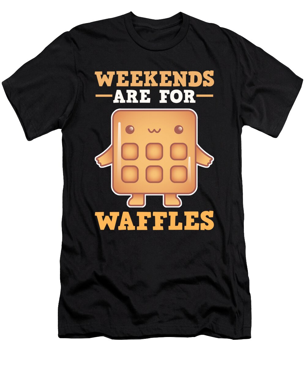 Weekends Are for Waffles Brunch Saturday Sunday Alessandra Roth T-Shirt