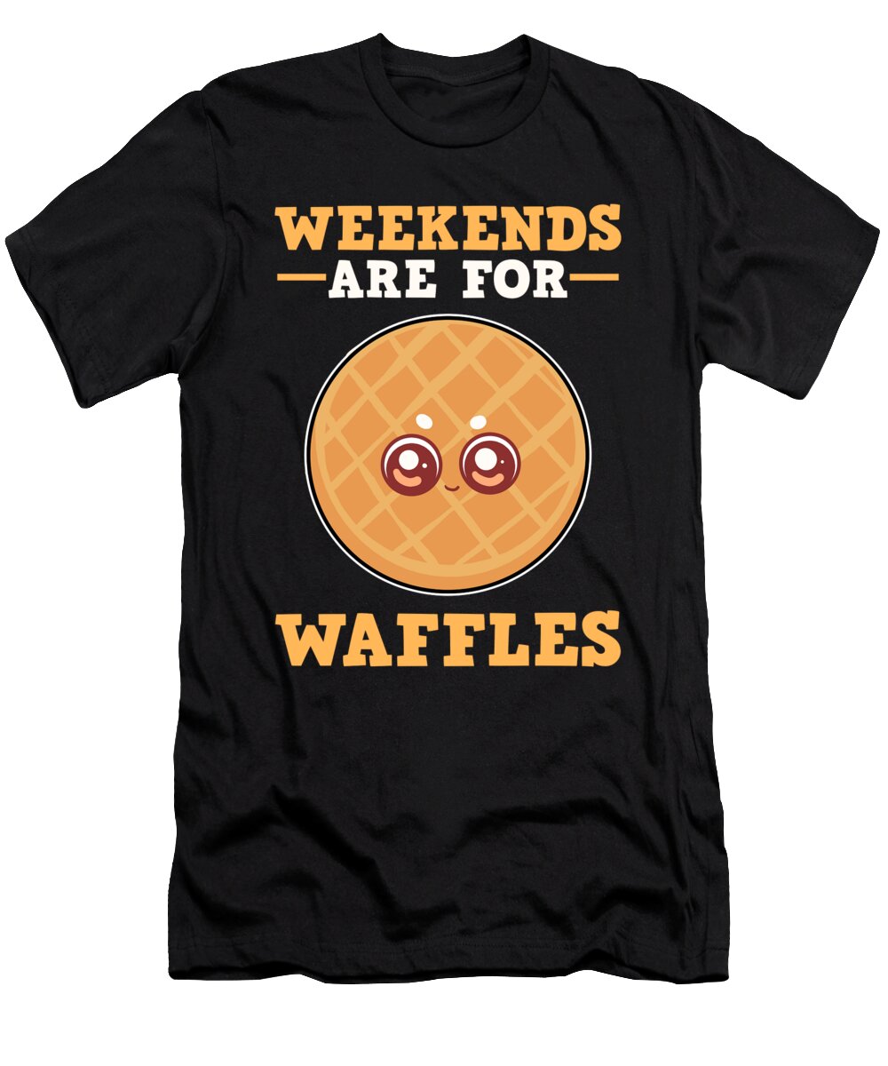 Weekends Are for Waffles Brunch Saturday Sunday Print Alessandra Roth T-Shirt