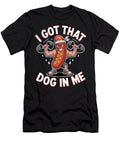 Weightlifting I Got That Dog in Me Men Women Studi Alex T-Shirt