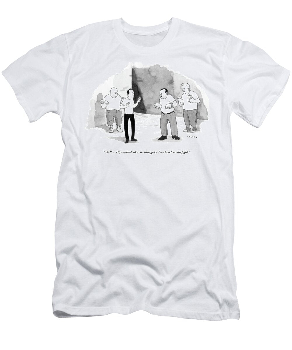 Well Well Welllook Who Brought a Taco to a Burrito Emily Flake T-Shirt