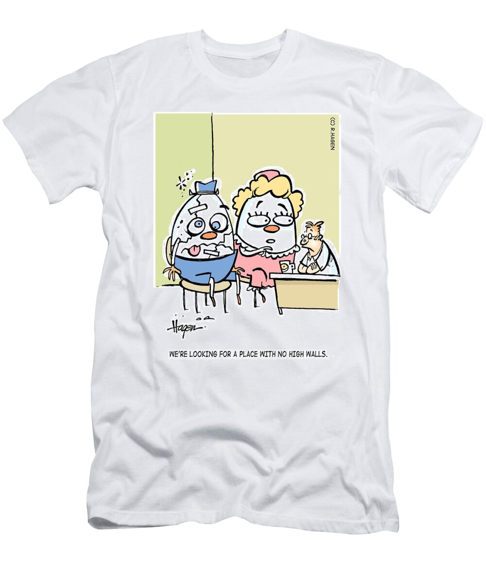 Were Looking for a Place with No High Walls Ralph Hagen T-Shirt