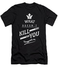 What Doesnt Kill You Disappoints Me Funny Savage Sarcasm Gifts Thomas Larch T-Shirt