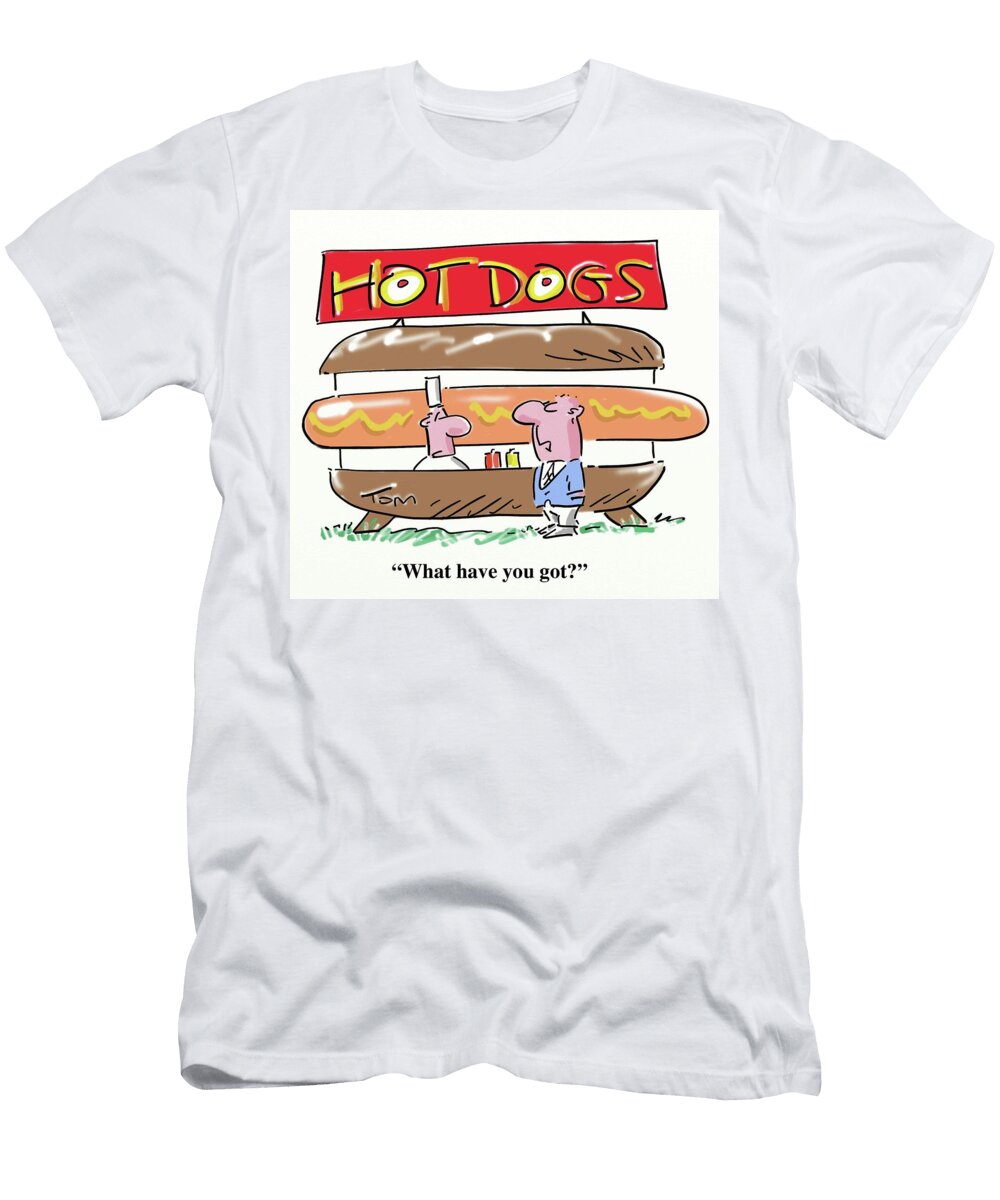 What Have You Got Tom Williams T-Shirt