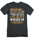 What Soap Tastes Like Never Washed a Dog 2 01 Celestial Images T-Shirt