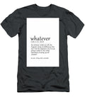Whatever Dale Kincaid T-Shirt