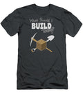 Where Should I Build Today Lurhur Sinaga T-Shirt