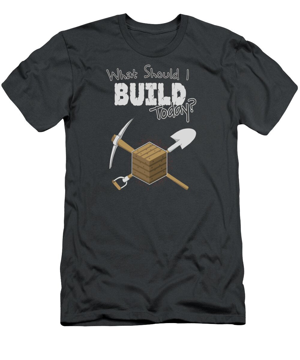 Where Should I Build Today Lurhur Sinaga T-Shirt