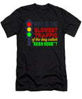 Why Is the Slowest Traffic of the Day Jacob Zelazny T-Shirt