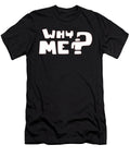 Why Me Jacob Zelazny T-Shirt