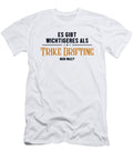 Wichtigeres Als Trike Drifting Tricycle Drifting Drift Trike Marco Rothe T-Shirt