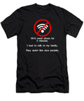 Wifi Down Talk to Nice Family People Pre Teen Teenager Noirty Designs T-Shirt