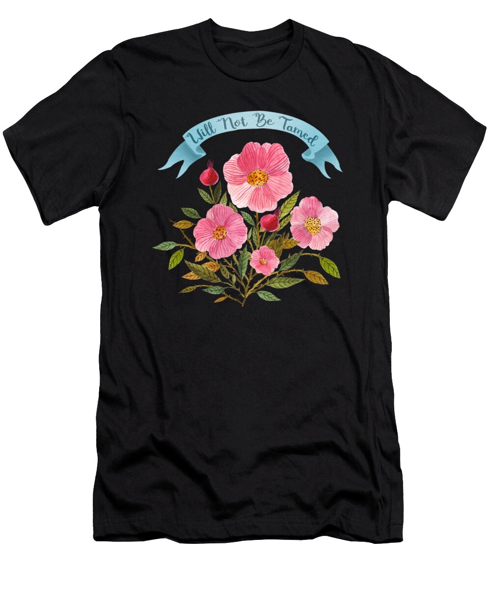 Will Not Be Tamed Floral Watercolor Bani Kinnison T-Shirt
