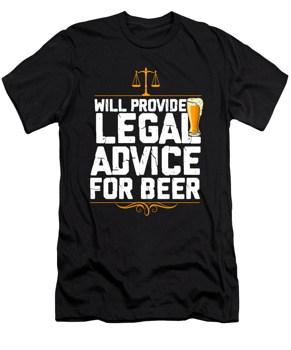 Will Provide Legal Advice for Beer Steven Zimmer T-Shirt