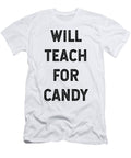Will Teach for Candy Jane Keeper T-Shirt