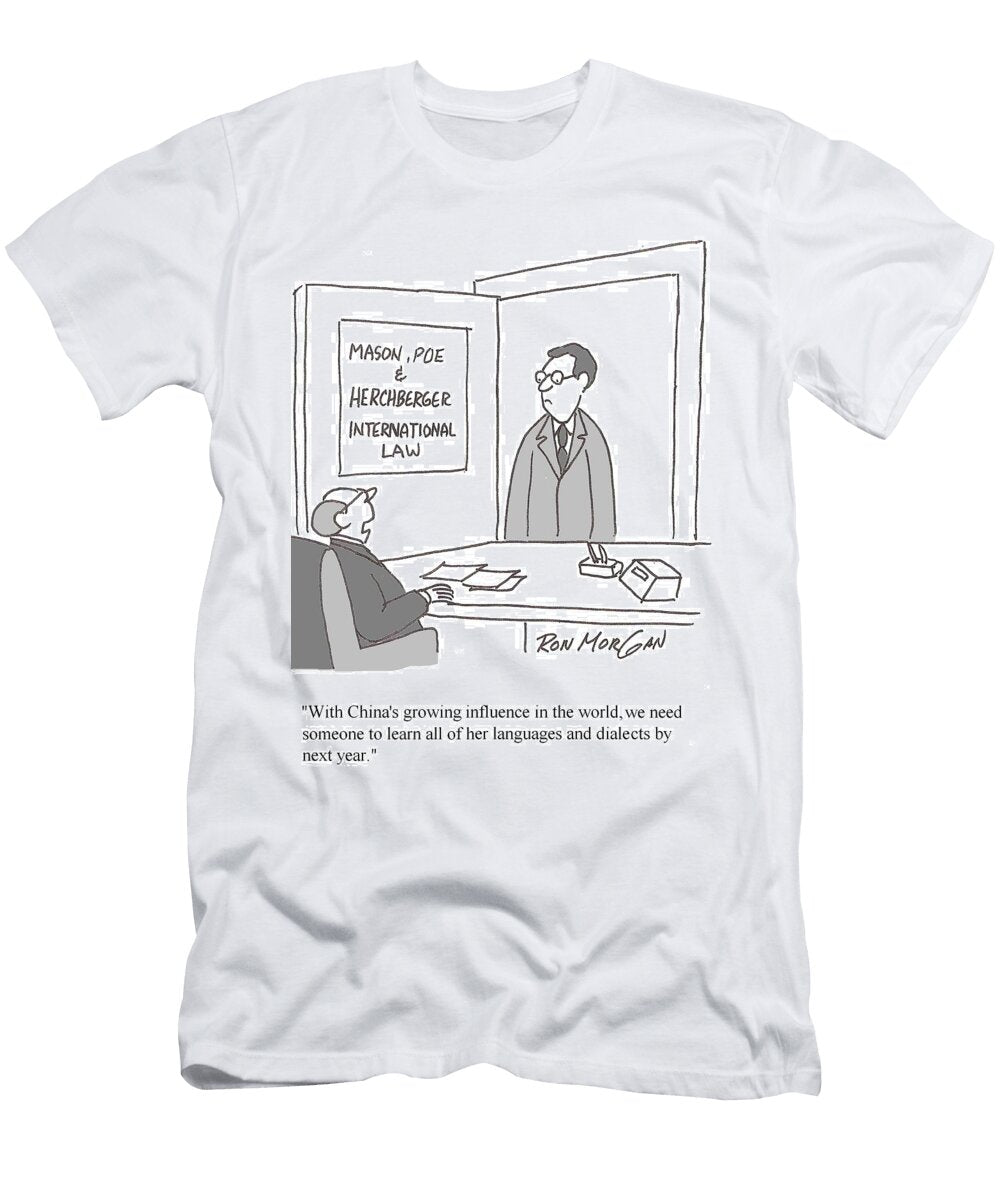 With Chinas Growing Influence in the World We Need Ron Morgan T-Shirt