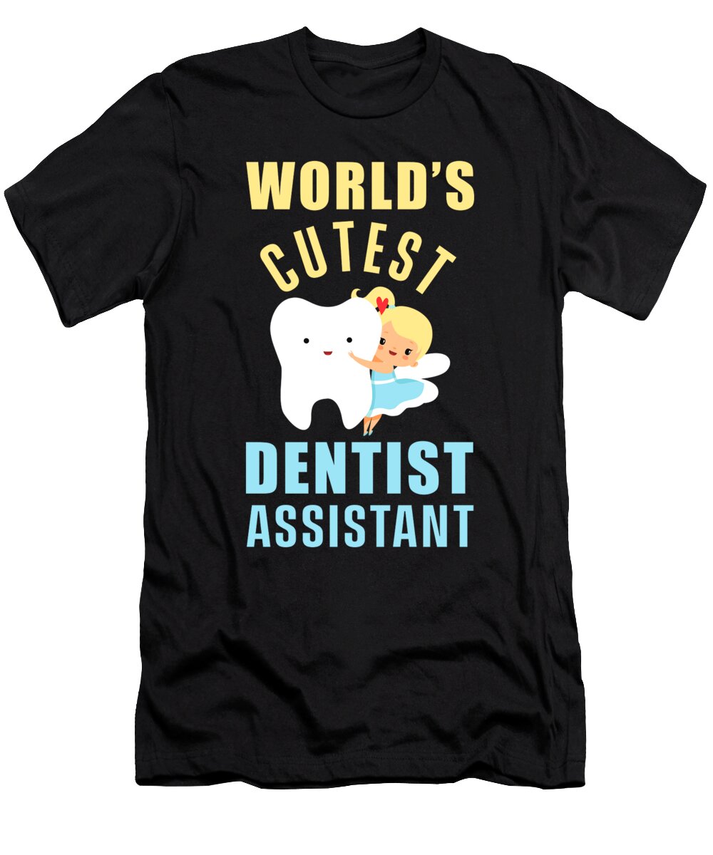 Wolrds Cutest Dentist Assistant Dental Dentistry Gift Thomas Larch T-Shirt