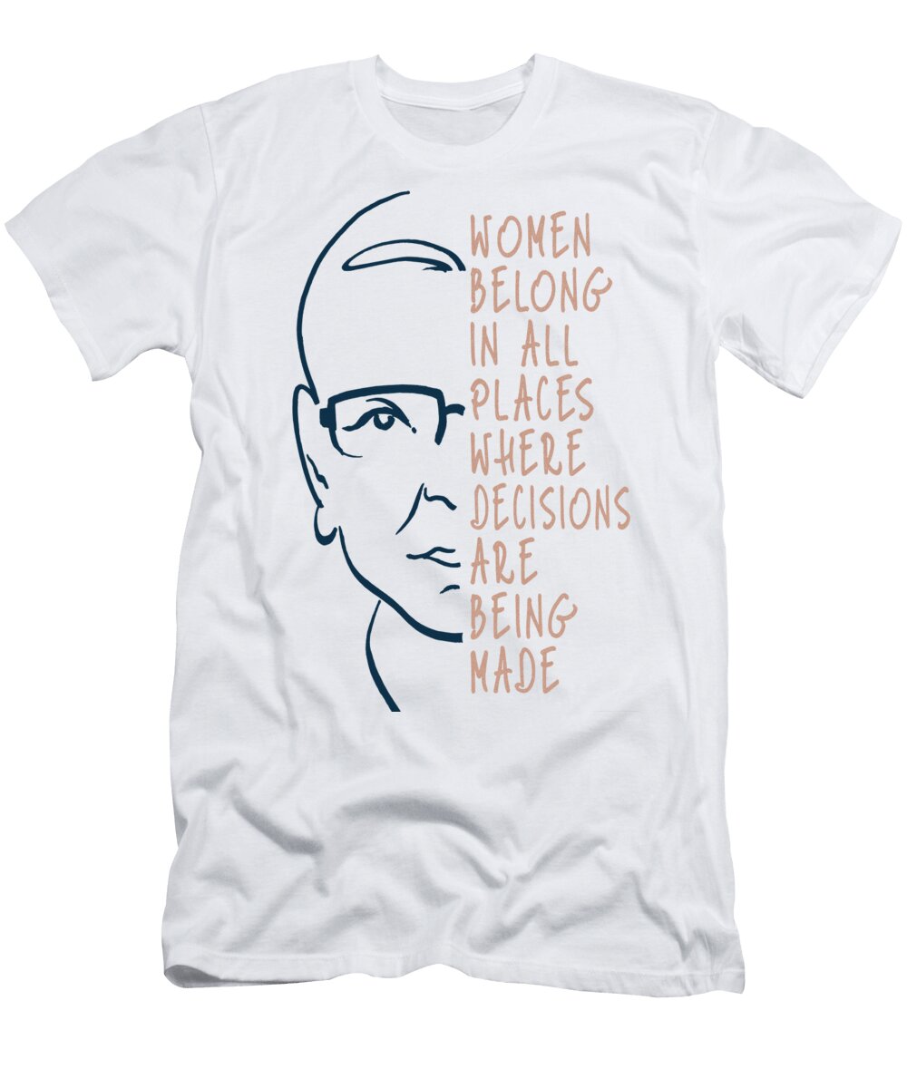 Women Belong in All Places Rbg Poster Ruth Bader Ginsburg Supreme Court Lawyer Svitlana Ostrovska and Olena Mishina T-Shirt