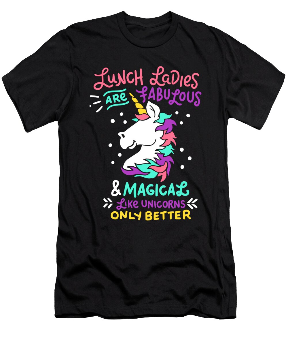 Womens Funny Lunch Lady Print I Magical Cafeteria Unicorns Bi Nutz T-Shirt