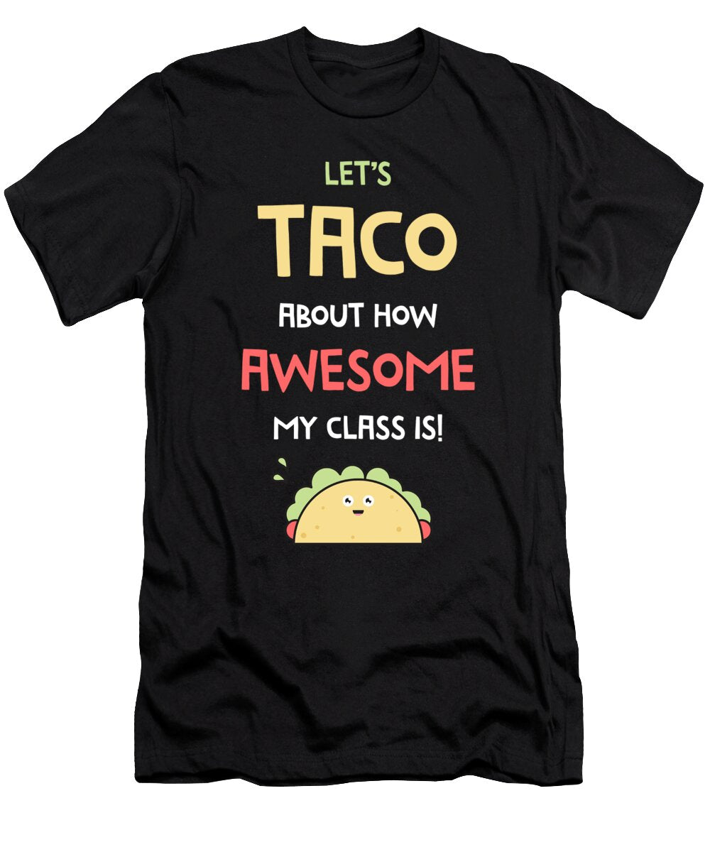 Womens Teacher Appreciation Taco Teacher Awesome Class Print Noirty Designs T-Shirt