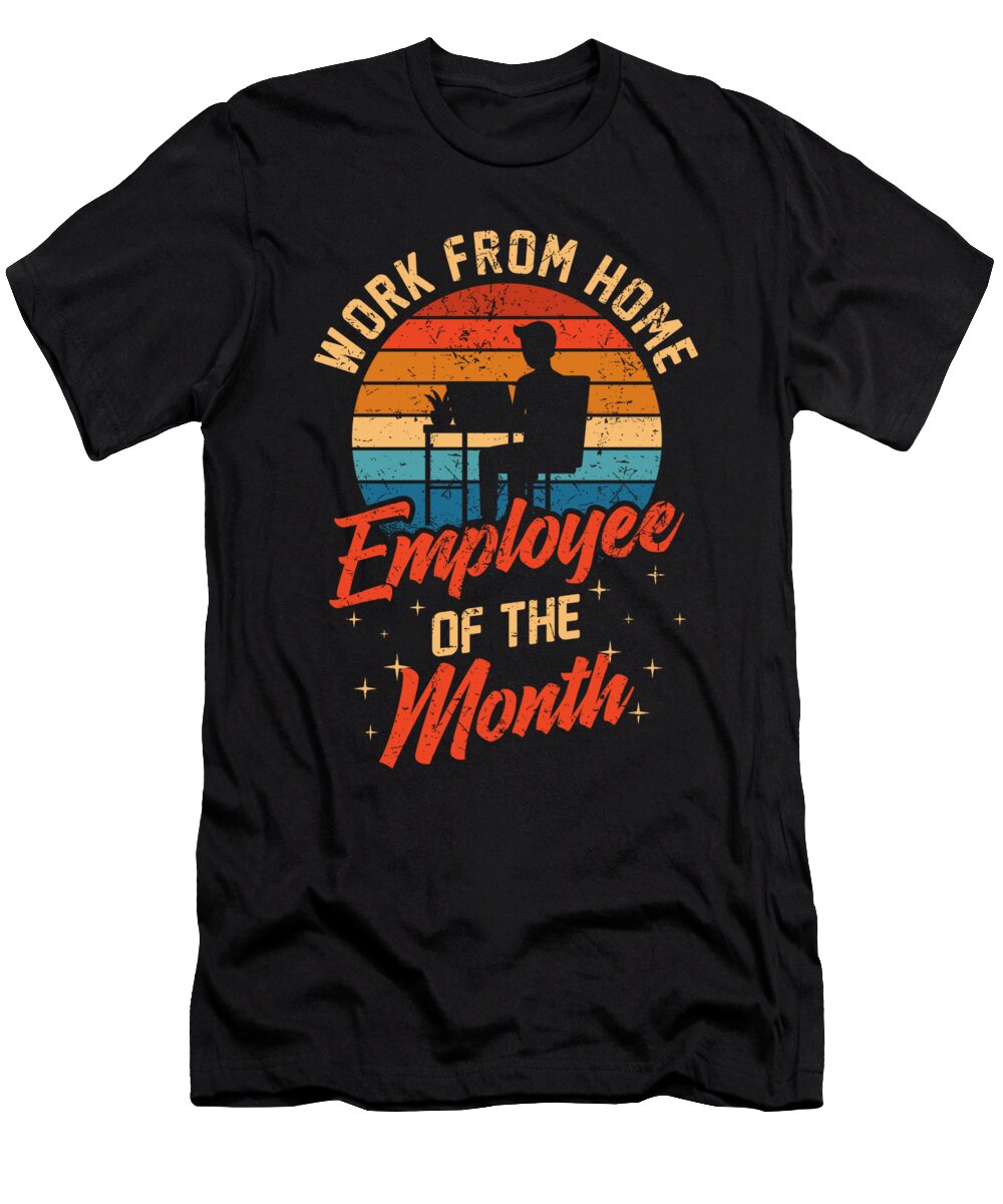 Work From Home Employee of the Month Working Home Florian Dold Art T-Shirt