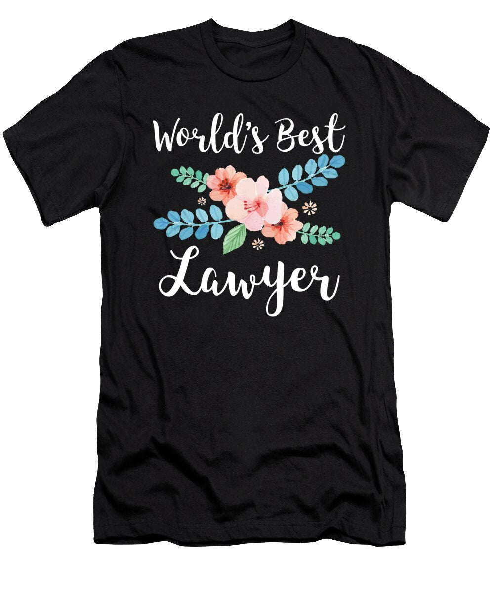 Worlds Best Laywer Advocate Floral Gift Idea Haselshirt T-Shirt