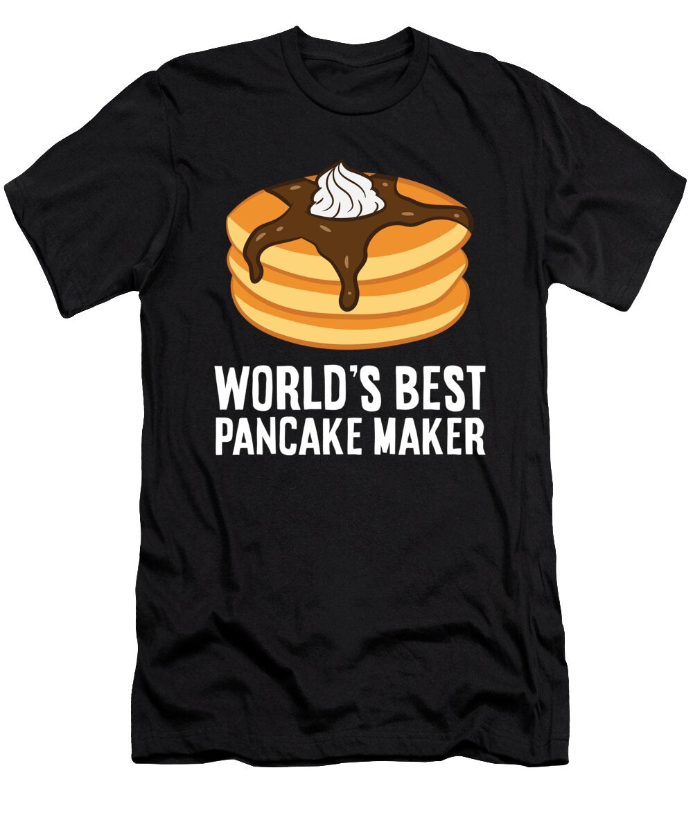 Worlds Best Pancake Maker Eq Designs T-Shirt