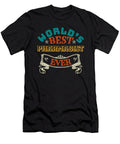 Worlds Best Pharmacist Bruno T-Shirt