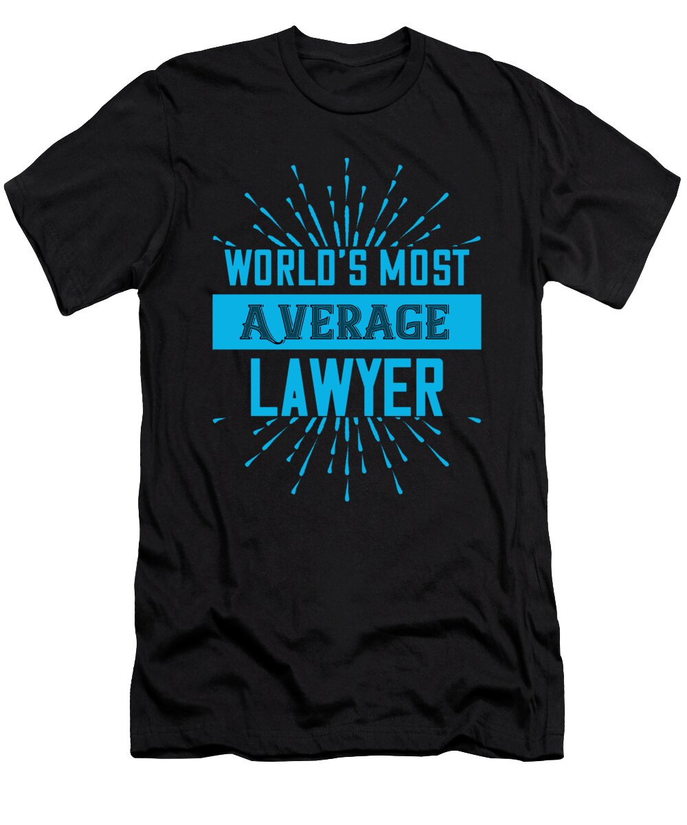 Worlds Most Average Lawyer the Primal Matriarch Art T-Shirt