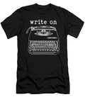 Write on Funny Novelty Writing Writers Lance Gambis Art T-Shirt