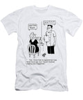 Yes I Know That My Appointment Was Three Hours Ago But Kes T-Shirt