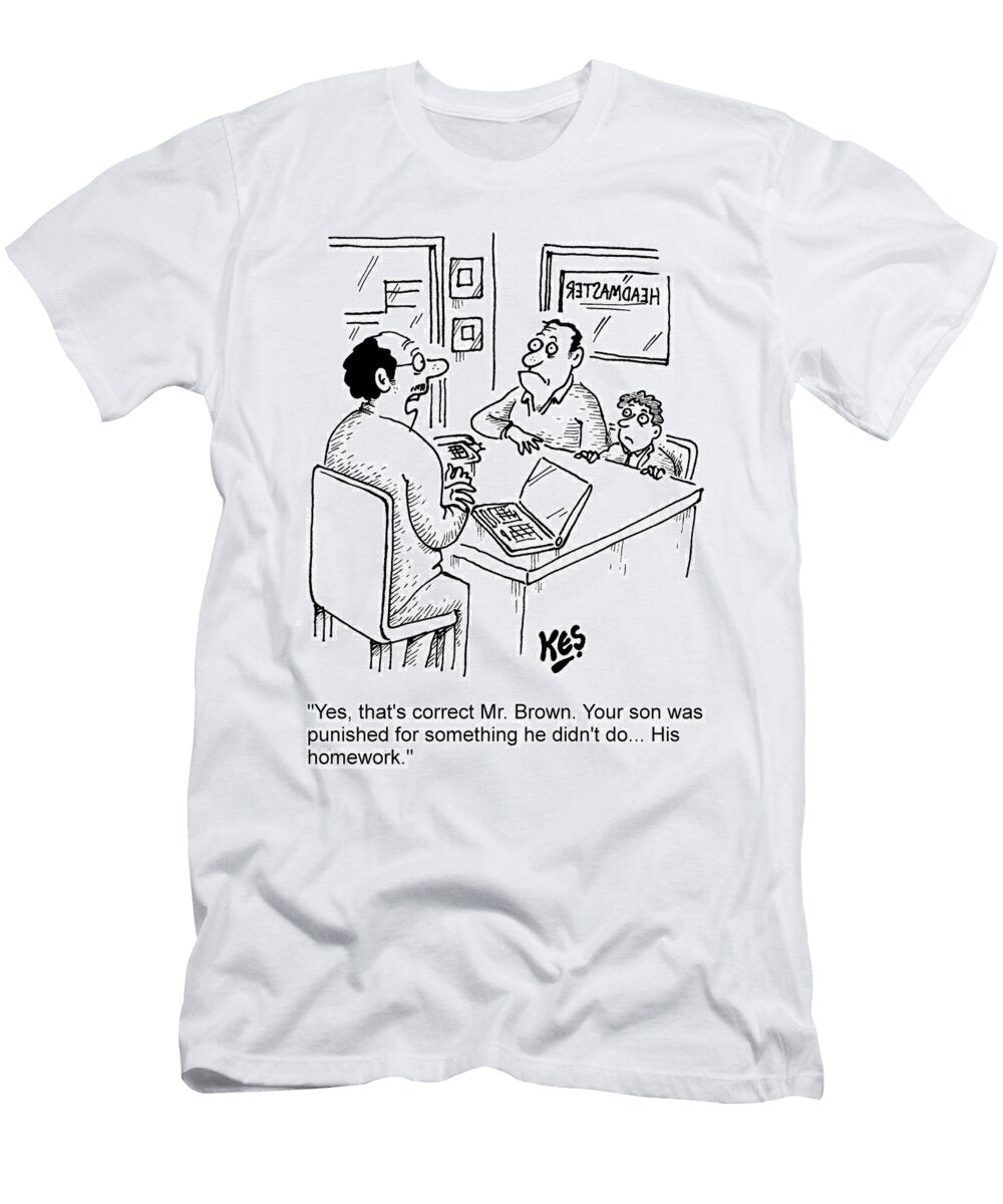 Yes Thats Correct Mr Brown Your Son Was Punished Kes T-Shirt