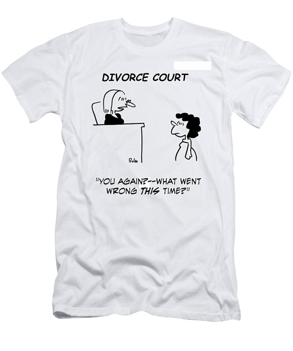 You Again What Went Wrong This Time Baloo T-Shirt